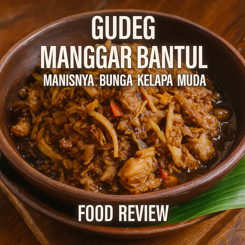 Gudeg Manggar Bantul: Manisnya Bunga Kelapa Muda